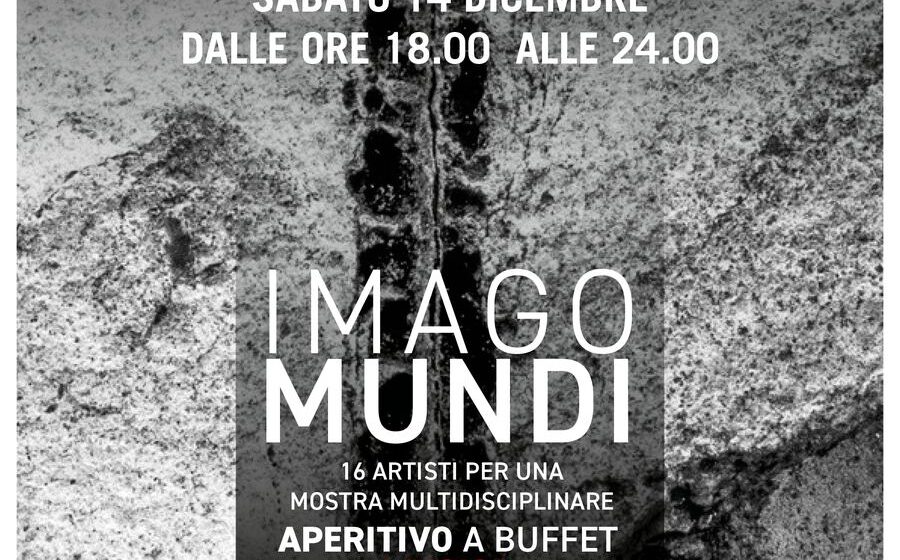 IMAGOMUNDI: 16 artisti per una mostra multidisciplinare